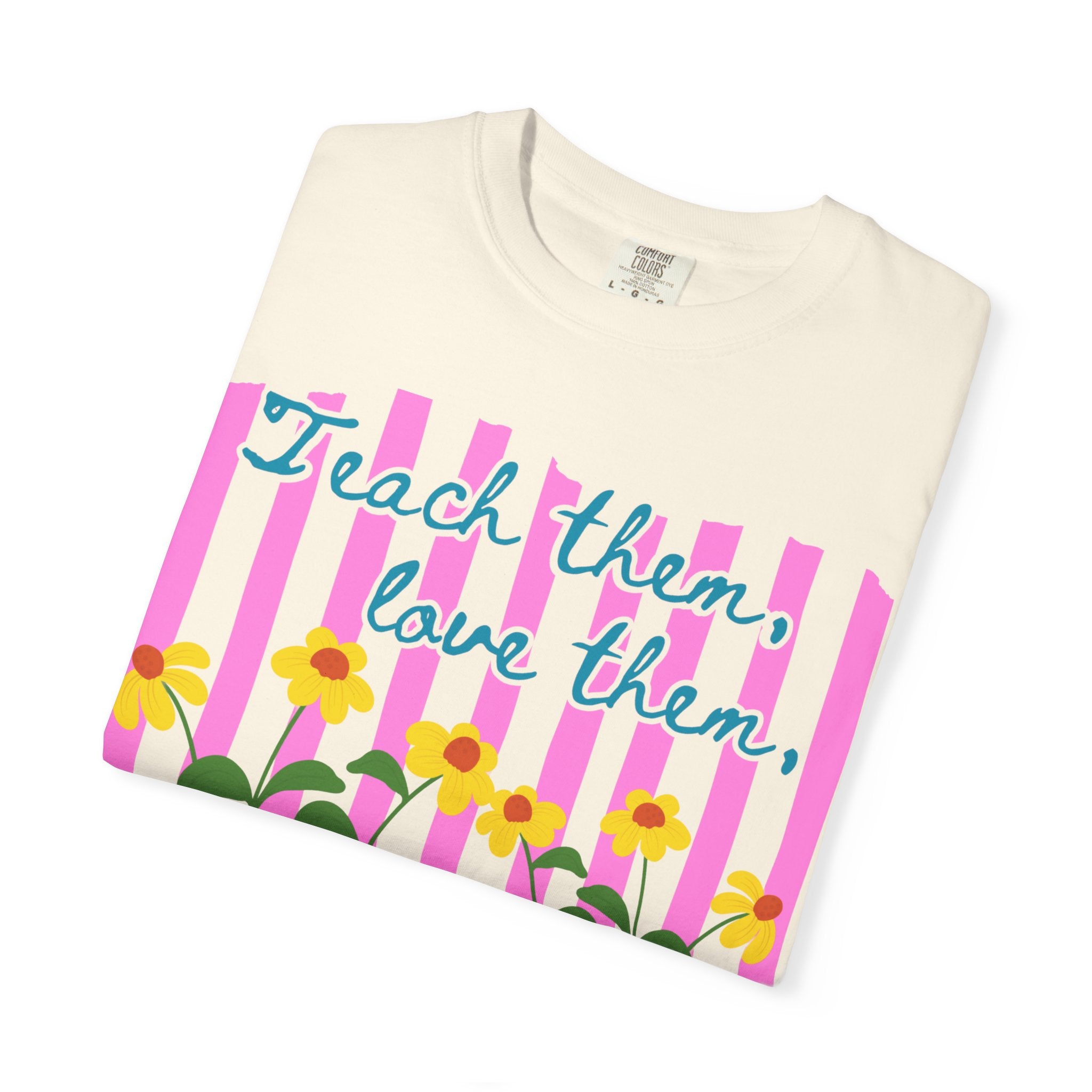 Teacher Shirt, Teach them love them watch them bloom, Comfort Colors, Teacher appreciation gift, stripe trend