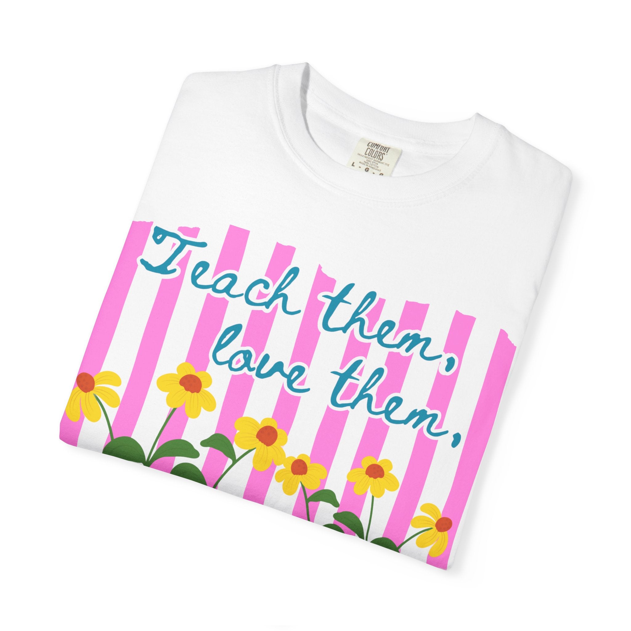 Teacher Shirt, Teach them love them watch them bloom, Comfort Colors, Teacher appreciation gift, stripe trend