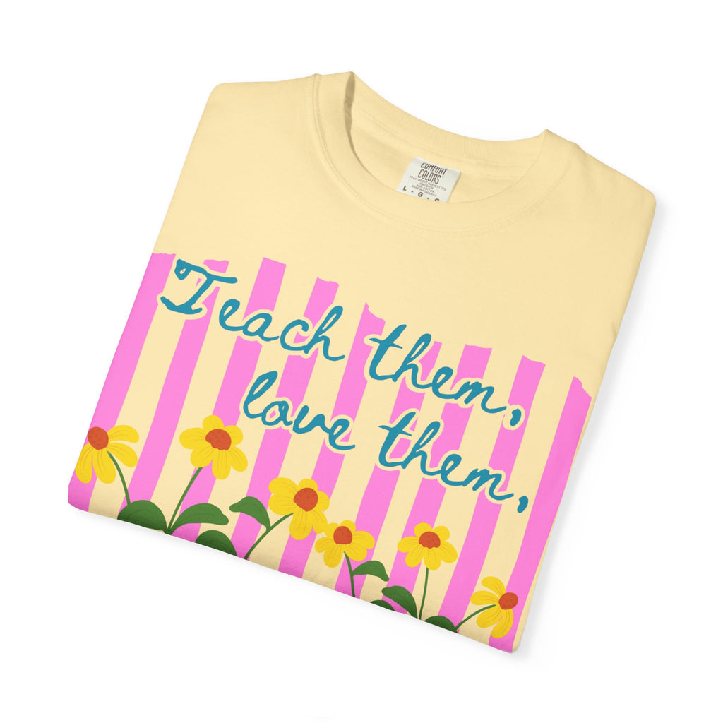 Teacher Shirt, Teach them love them watch them bloom, Comfort Colors, Teacher appreciation gift, stripe trend