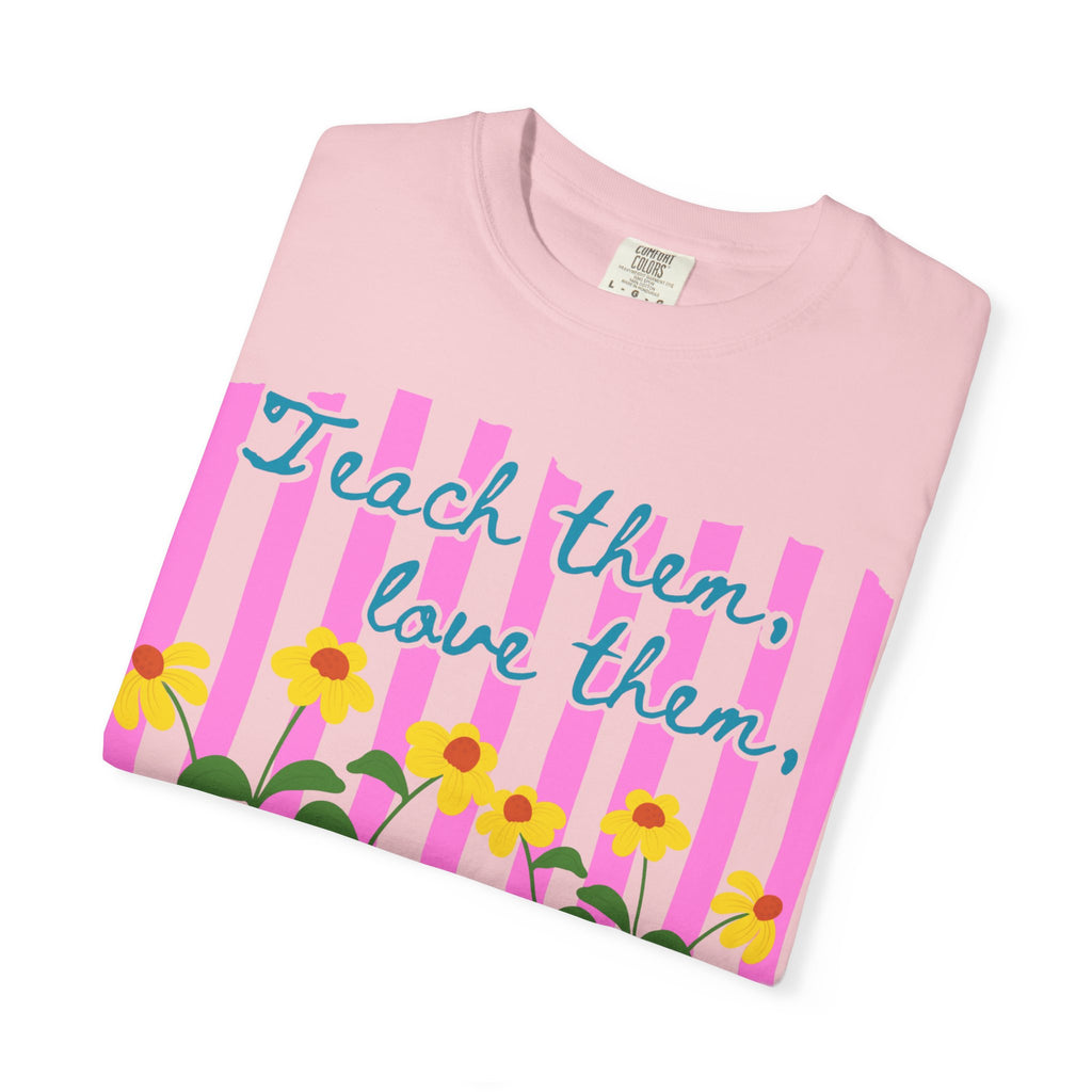 Teacher Shirt, Teach them love them watch them bloom, Comfort Colors, Teacher appreciation gift, stripe trend